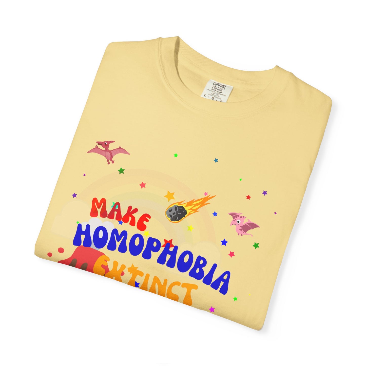 Make Homophobia Extinct Tee—Unapologetically Loud & Proud