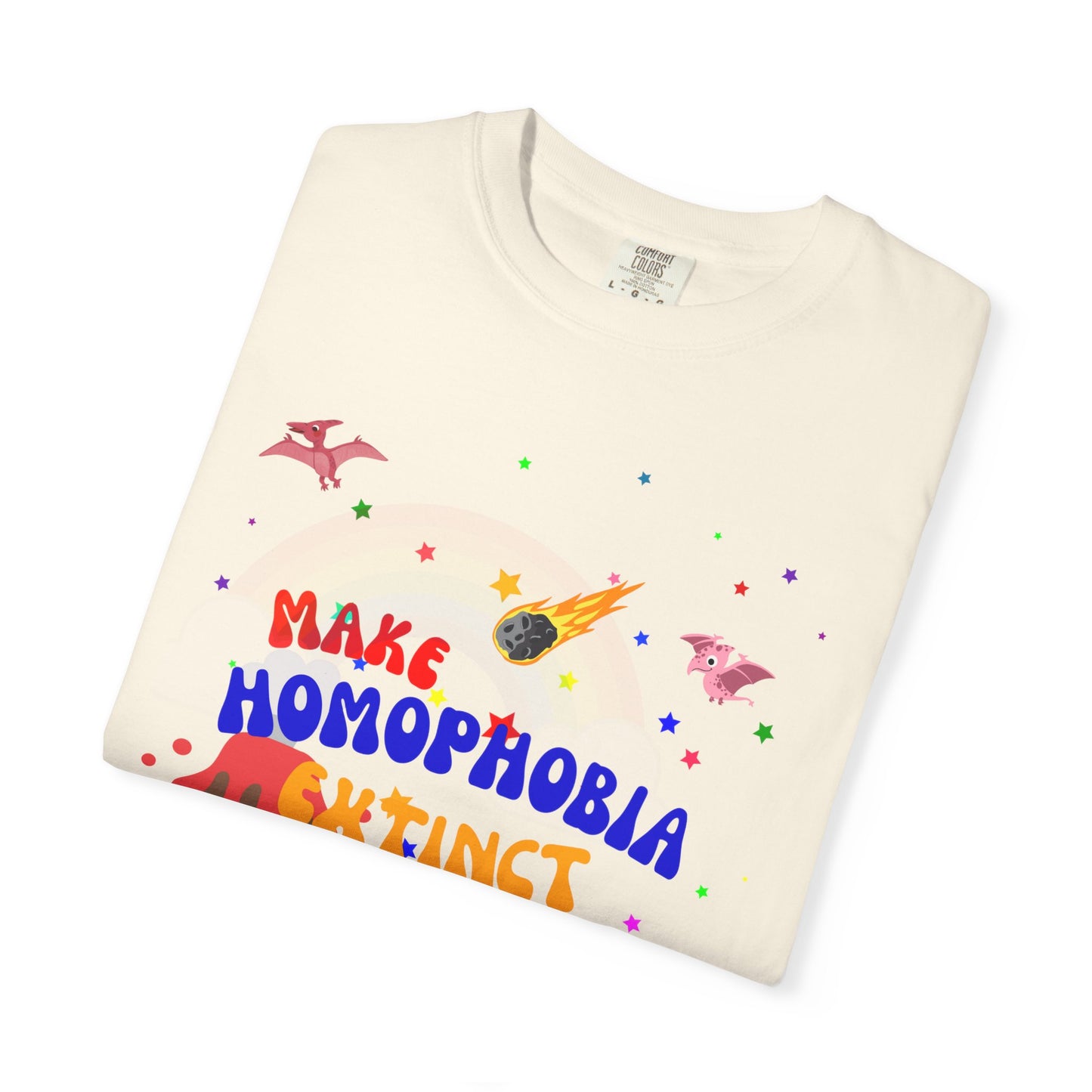 Make Homophobia Extinct Tee—Unapologetically Loud & Proud
