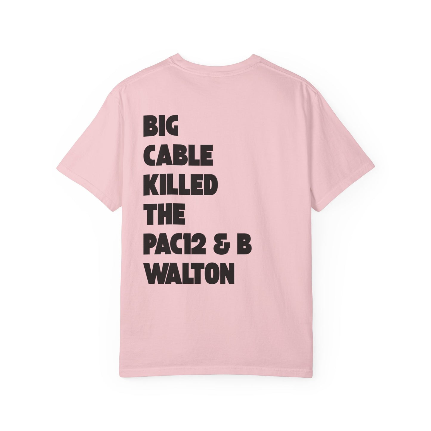 Blossom pink tee with graphic front and back message calling out Big Cable and honoring Bill Walton’s legacy in college football.