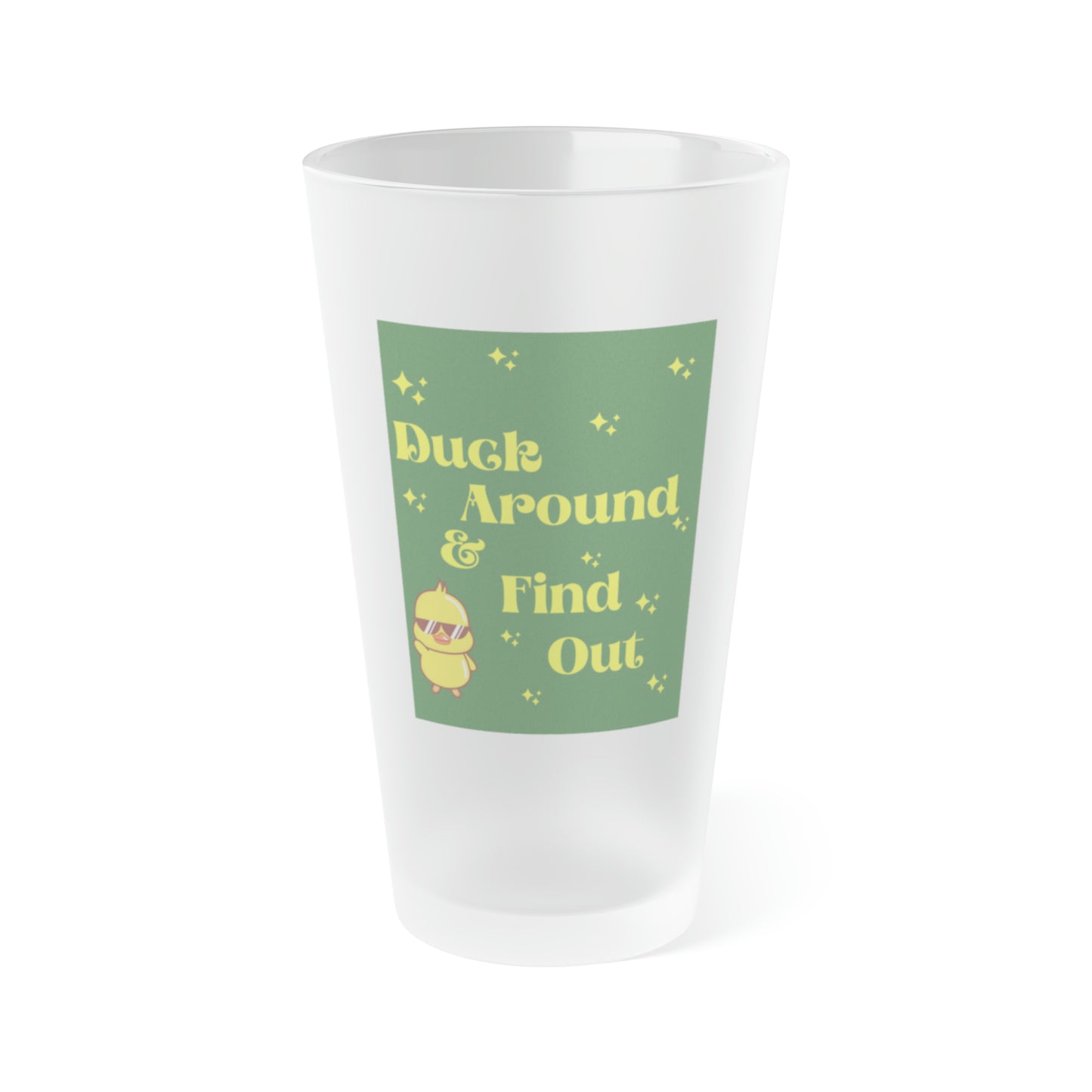 "Duck Around and Find Out" Pint Glass featuring bold text and a playful design, perfect for beer lovers and sports fans.