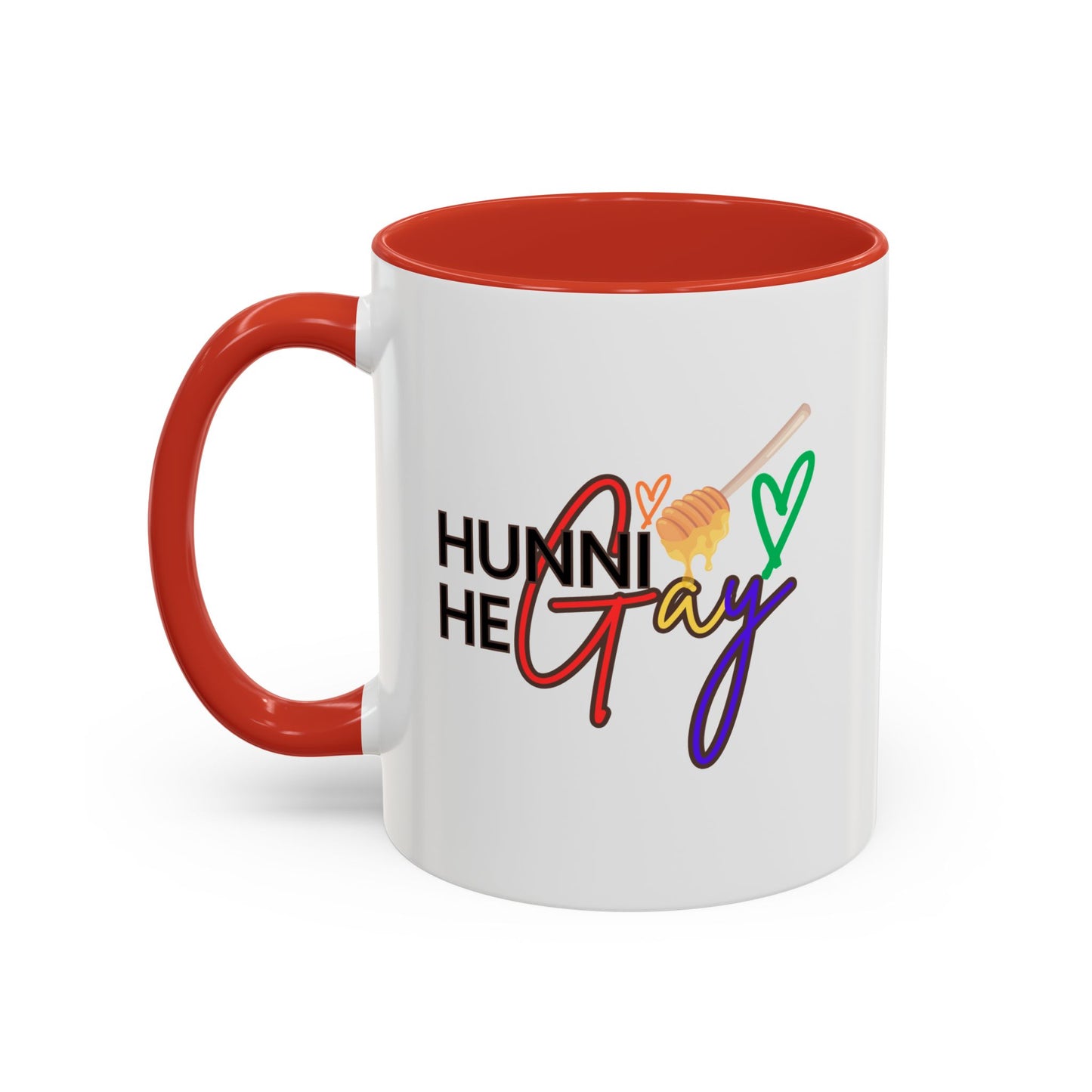 Glossy ceramic drinkware featuring "Hunni He Gay" in vibrant rainbow typography, highlighted by a deep red handle and rim for a fierce and unapologetic Pride aesthetic.