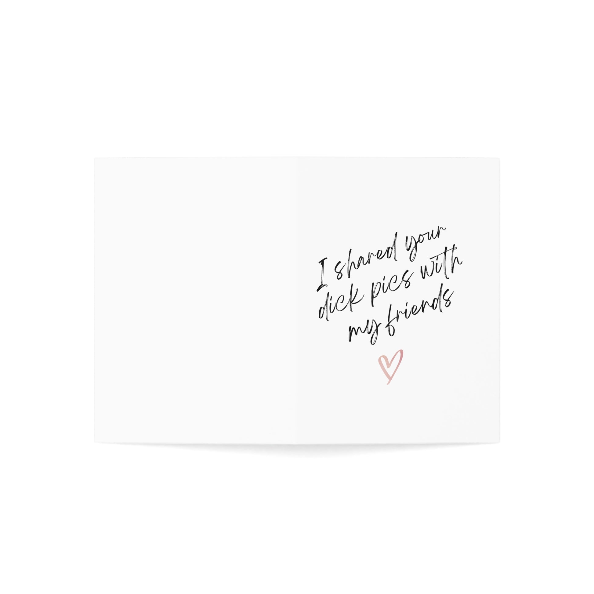 Break up greeting cards anti valentines day cards I showed your dick pics to my friends card funny anti valentines day card galentines day greetings cards