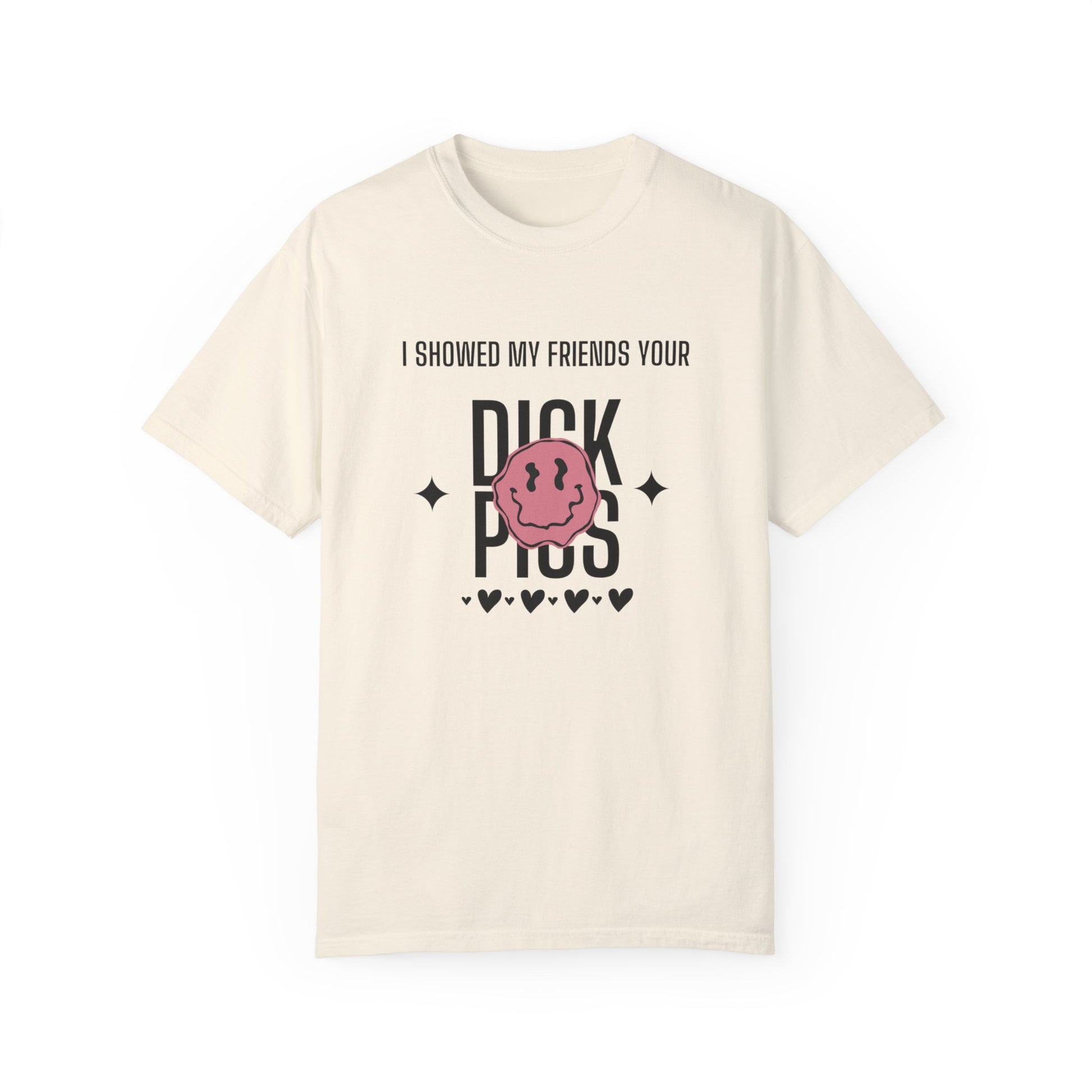 I showed my friends your dick pick t-shirt funny anti-valentines day club tee shirts anti valentines day apparel breakup anti valentines day tees sweatshirts