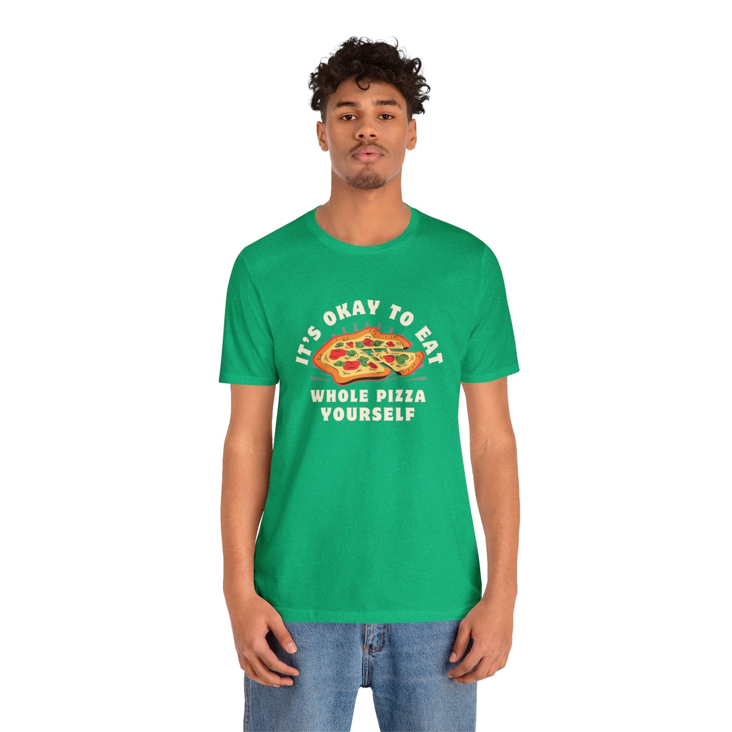 It's ok to eat a whole pizzza to yourself t-shirt I love Pizza Tee Shirts Apparel Pizza Love Graphic T-Shirt Funny Anti Valentines Day Pizza Shirt Food over boys Shirts