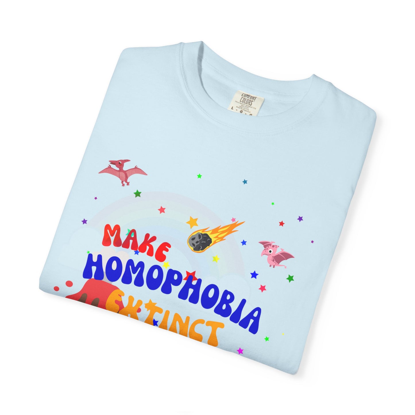 Make Homophobia Extinct Tee—Unapologetically Loud & Proud