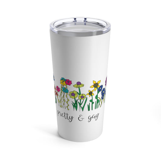 LGBTQ Pride Tumbler Hot and Cold Beverage Pretty and Gay Floral Tumbler Travel Coffee Tumbler Pretty and gay Tumbler 20oz Floral Lesbian Pride Tumbler front 
