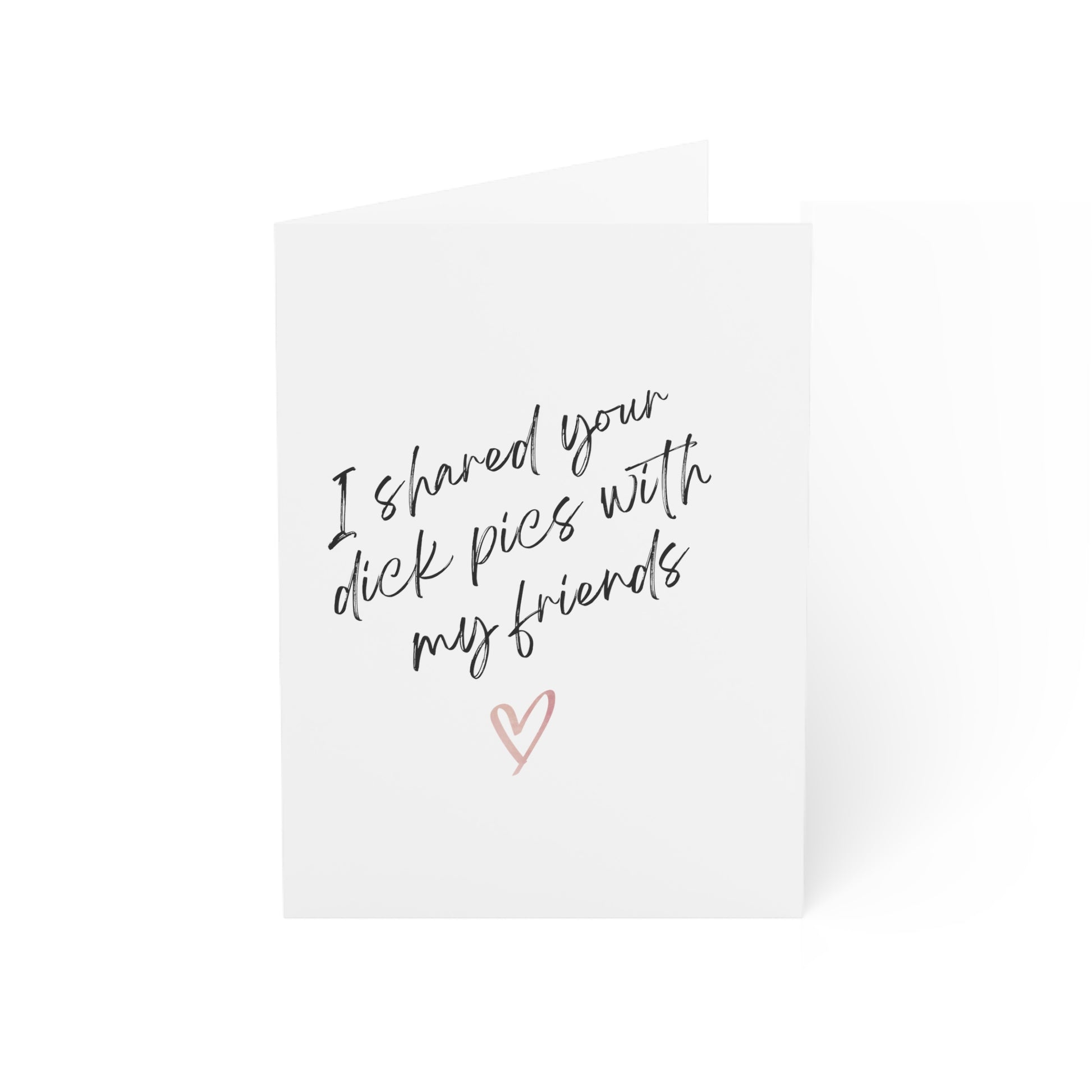 Break up greeting cards anti valentines day cards I showed your dick pics to my friends card funny anti valentines day card galentines day greetings cards