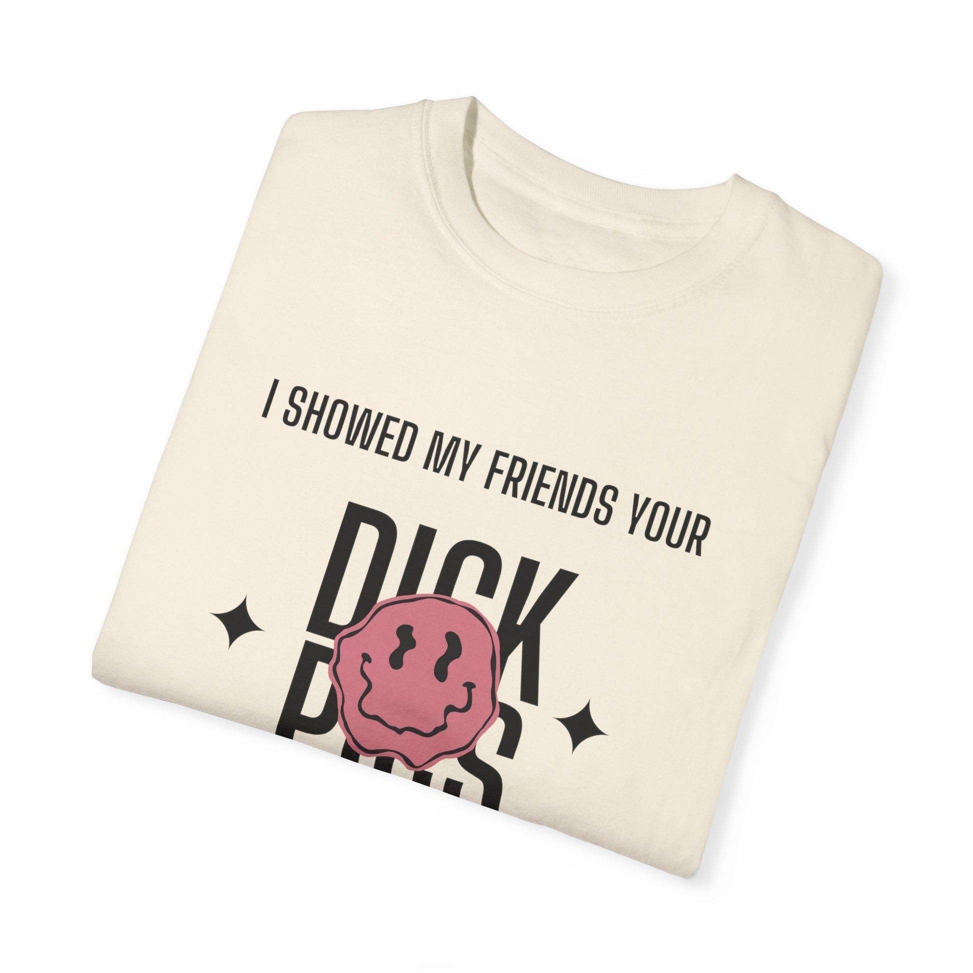 I showed my friends your dick pick t-shirt funny anti-valentines day club tee shirts anti valentines day apparel breakup anti valentines day tees sweatshirts
