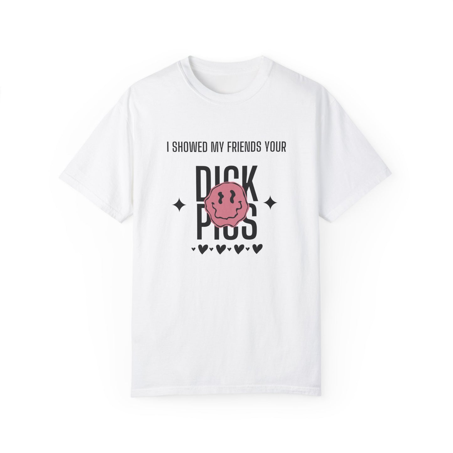 I showed my friends your dick pick t-shirt funny anti-valentines day club tee shirts anti valentines day apparel breakup anti valentines day tees sweatshirts