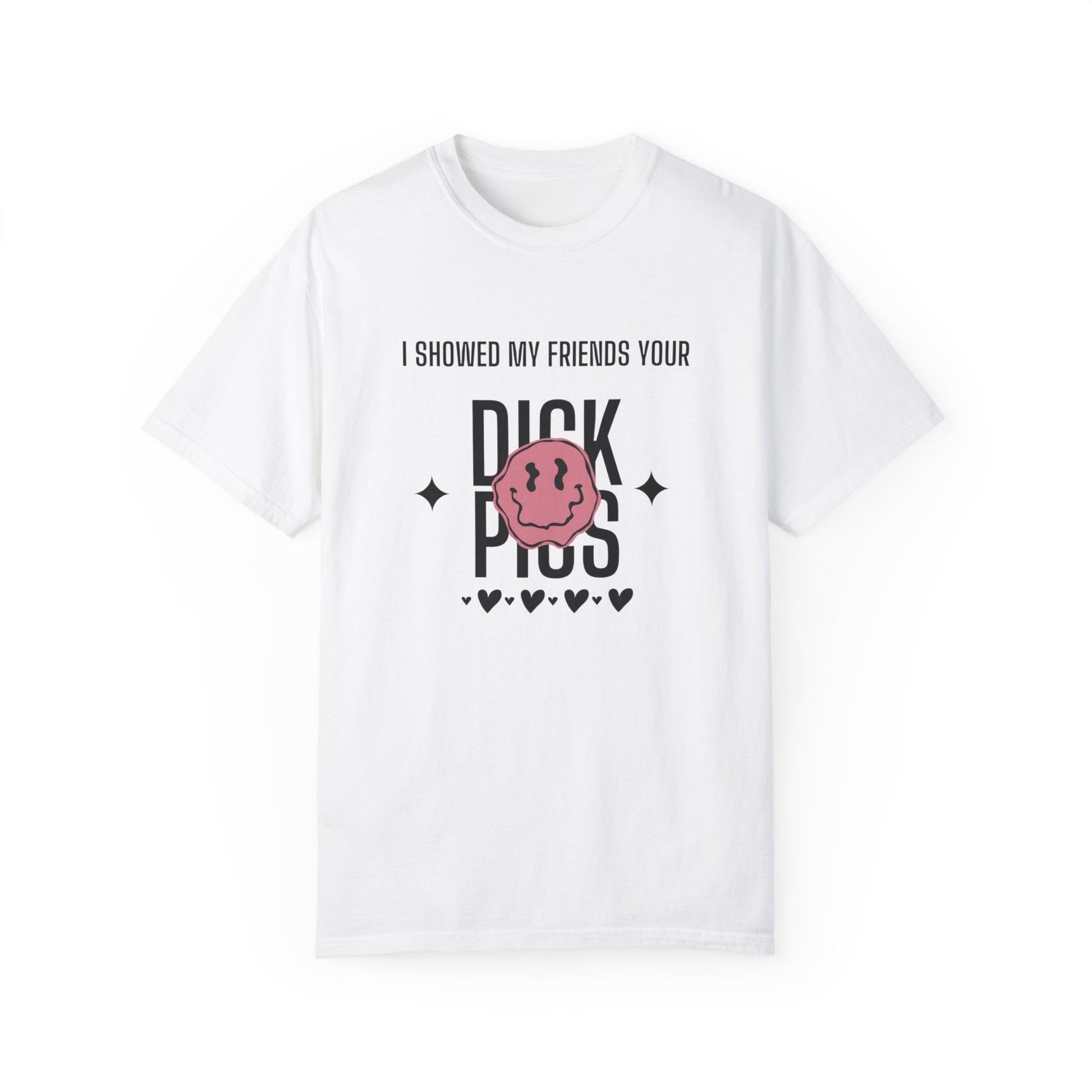 I showed my friends your dick pick t-shirt funny anti-valentines day club tee shirts anti valentines day apparel breakup anti valentines day tees sweatshirts