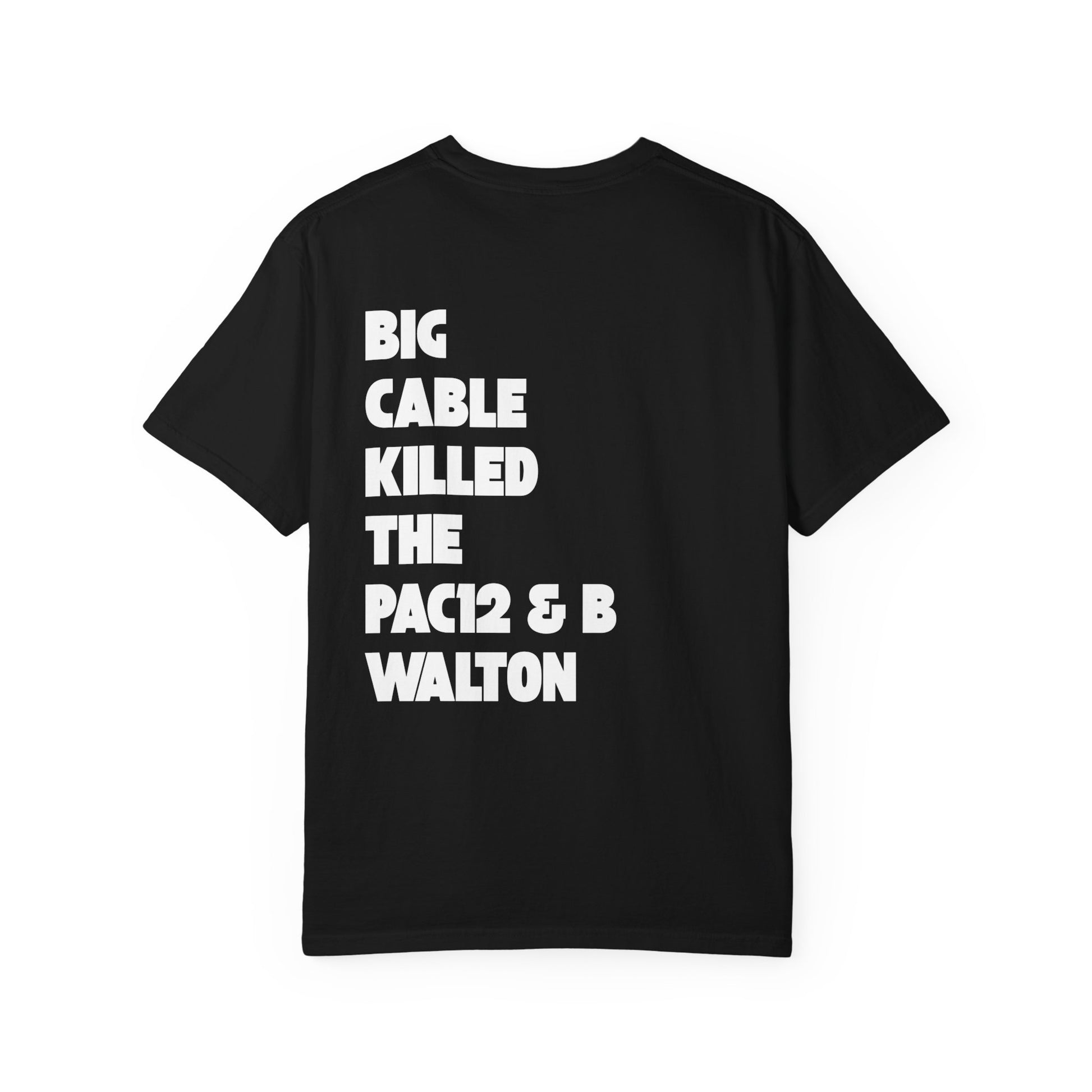 Black tee with graphic front and bold back message about Big Cable’s impact on the Pac-12 and Bill Walton’s legacy.