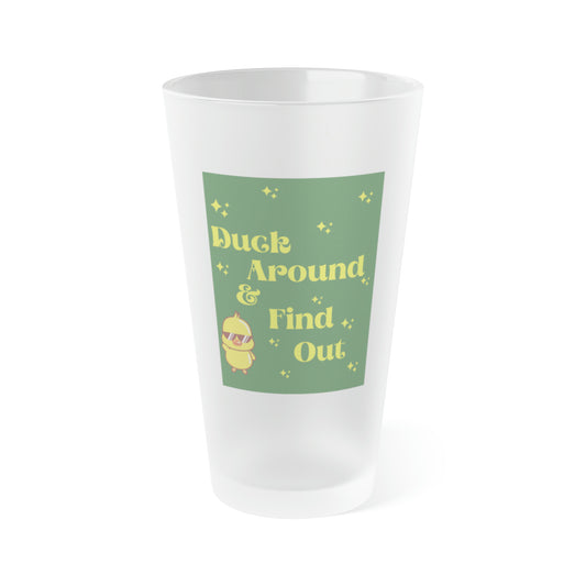 "Duck Around and Find Out" Pint Glass featuring bold text and a playful design, perfect for beer lovers and sports fans.